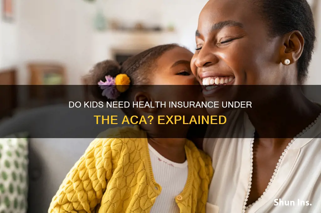 do children have to have health insurance under aca