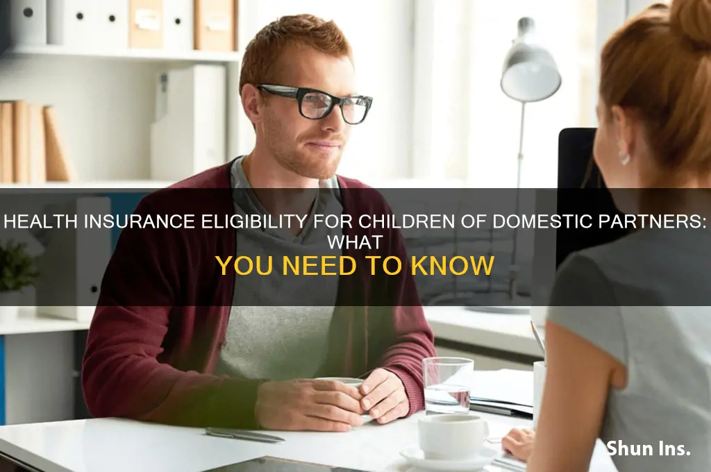 do children of domestic partners qualify for health insurance