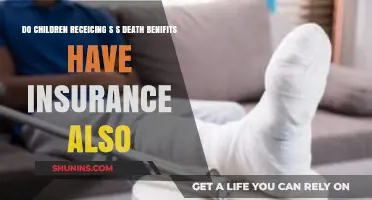 Do Children Receiving SS Death Benefits Also Have Insurance?