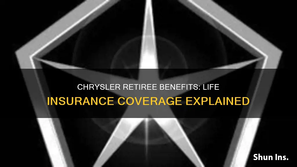 do chrysler retirees have life insurance