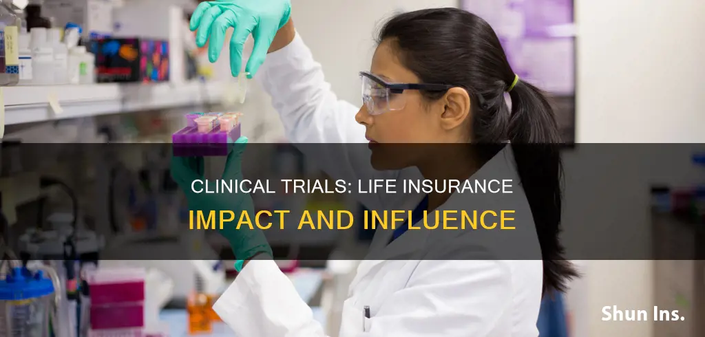 do clinical trials affect life insurance