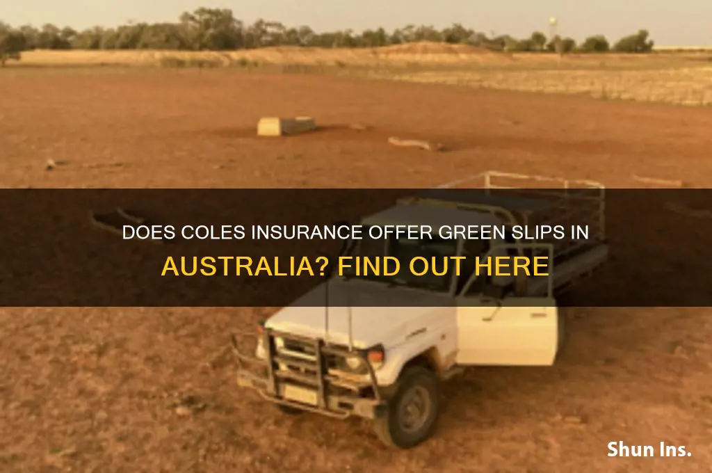 do coles insurance do green slips