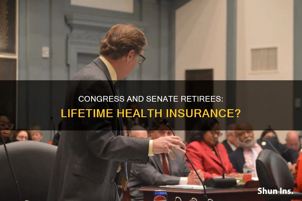 do congress and senate retirees receive health insurance for life