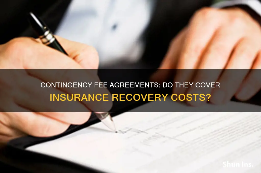 do contingency fee agreements covery insurance recovery