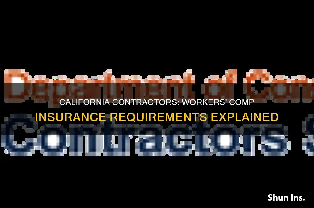 do contractors in ca have to have workers comp insurance