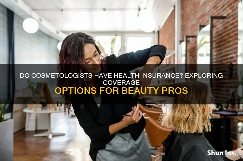 do cosmetologist have health insurance