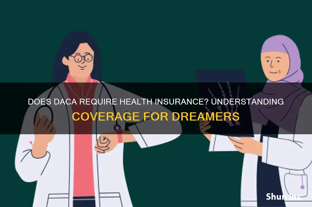 do daca have to have health insurance