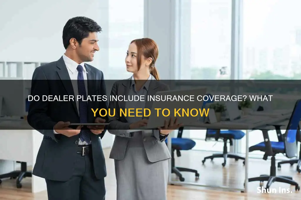 do dealer plates have insurance