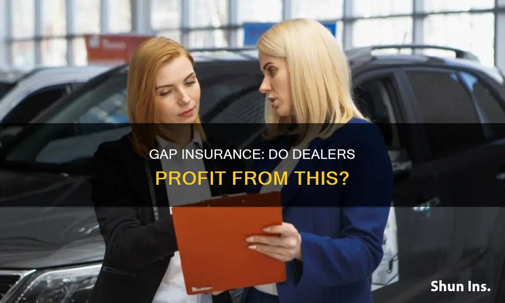 do dealers make money off gap insurance