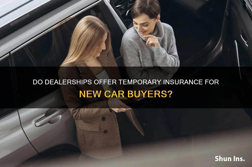 do dealerships give temporary insurance