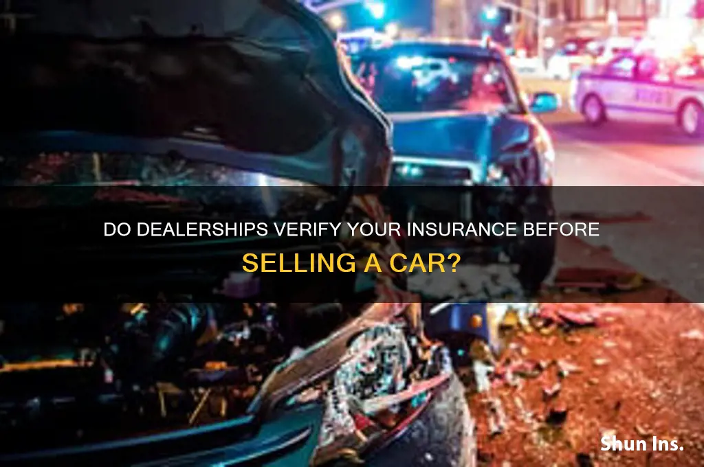 do dealerships make sure you have insurance
