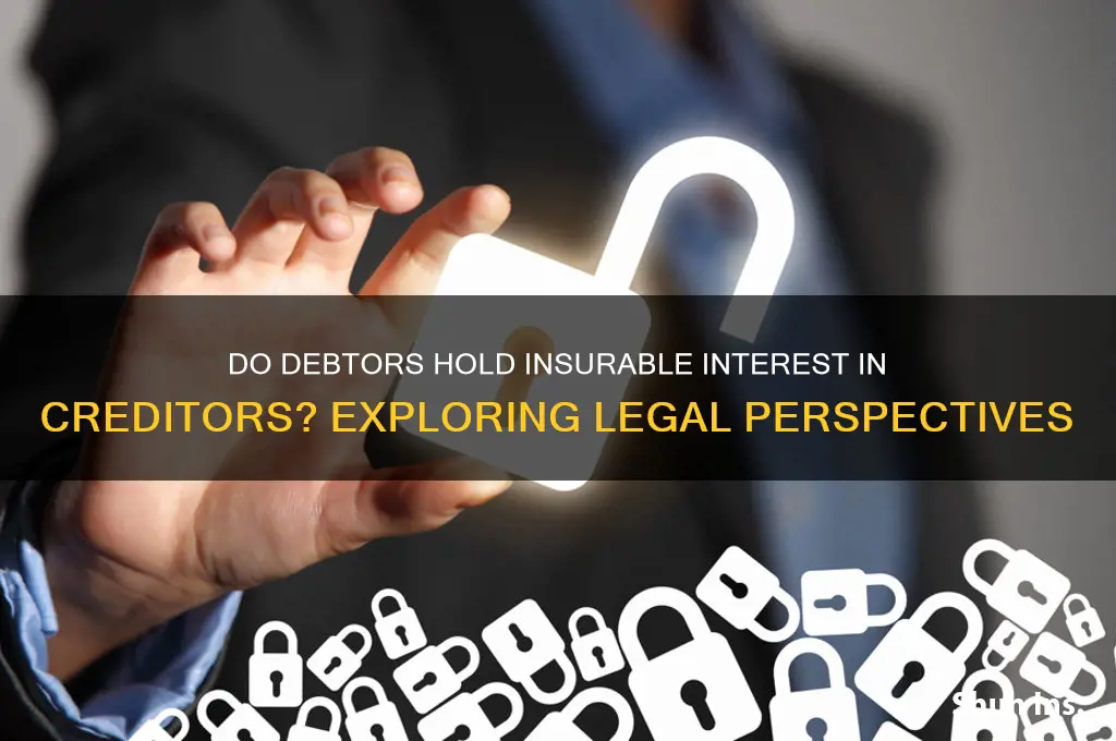 do debtors have insurable interest in creditors