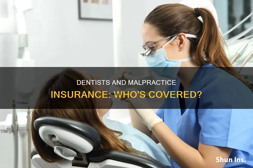 do dentists carry malpractice insurance