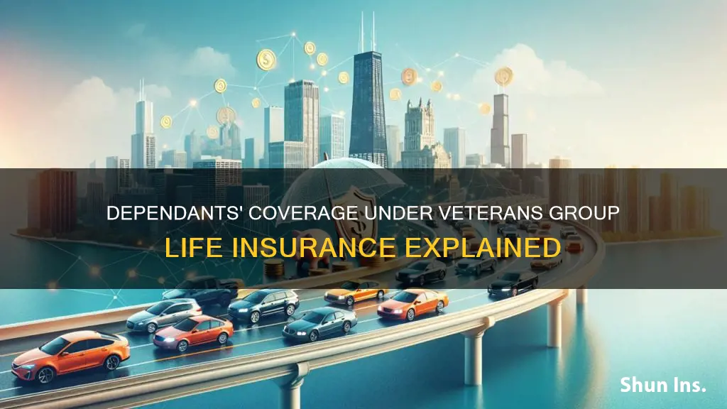 do dependants have coverage under veterans group life insurance