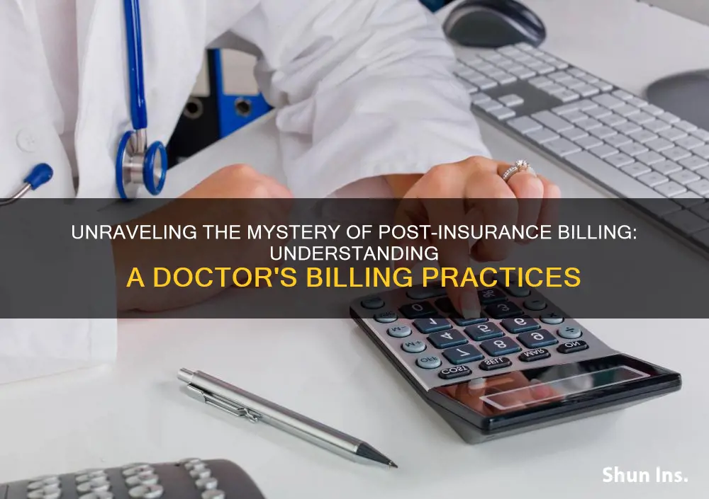 do doctors bill you after insurance