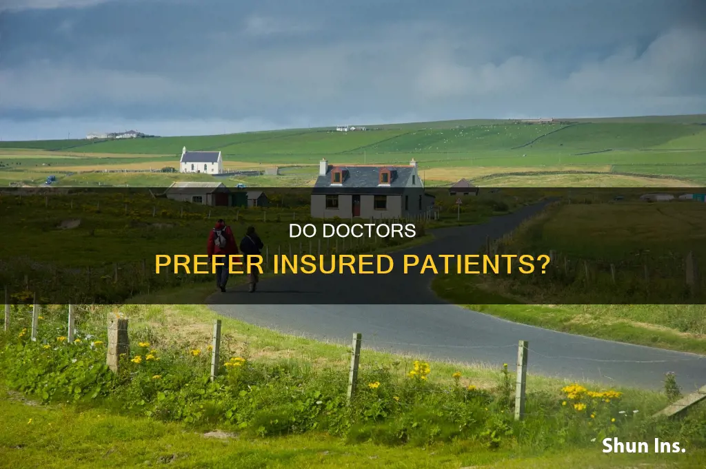 do doctors give preferential treatment to people with great insurance