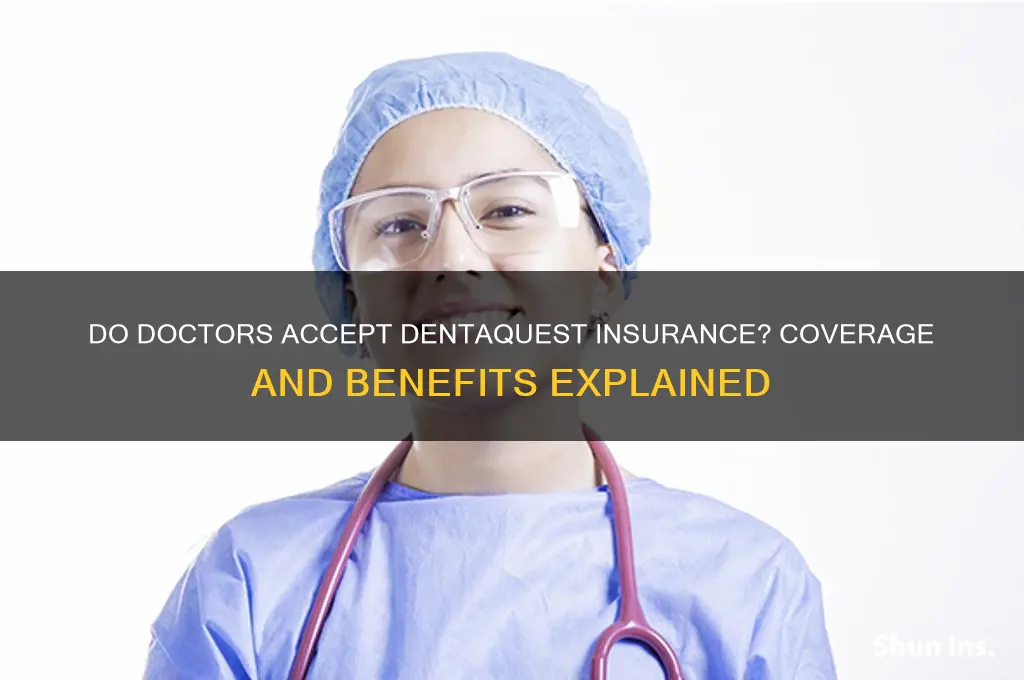 do doctors have dentaquest insurance