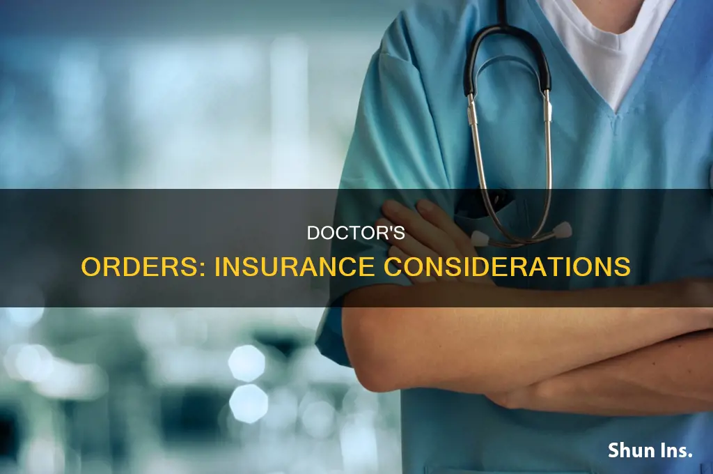 do doctors have to consider patients insurance before ordering services