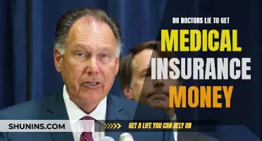 Do Doctors Lie for Insurance Money?