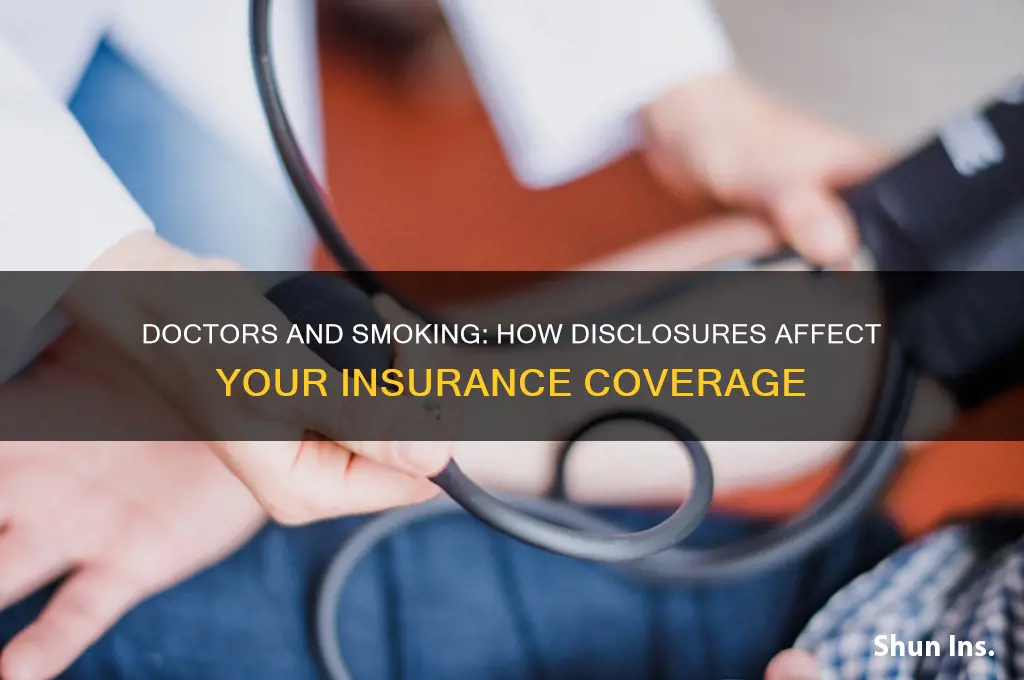 do doctors tell insurance about smoking