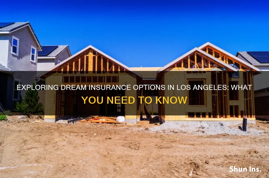 do dream insurance los angeles