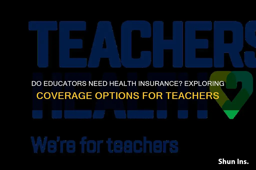 do educators have to enroll in health insurance