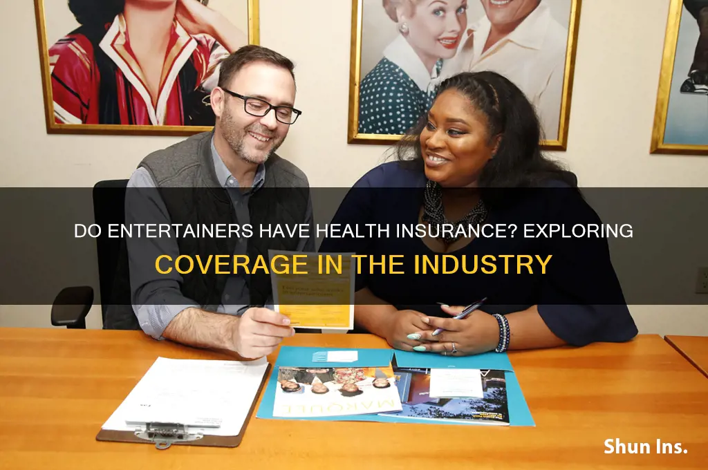 do entertainers have health insurance