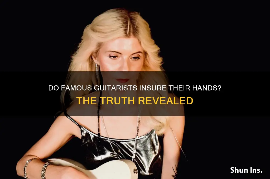 do famous guitarists have hand insurance