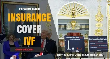 Does Federal Health Insurance Cover IVF? What You Need to Know