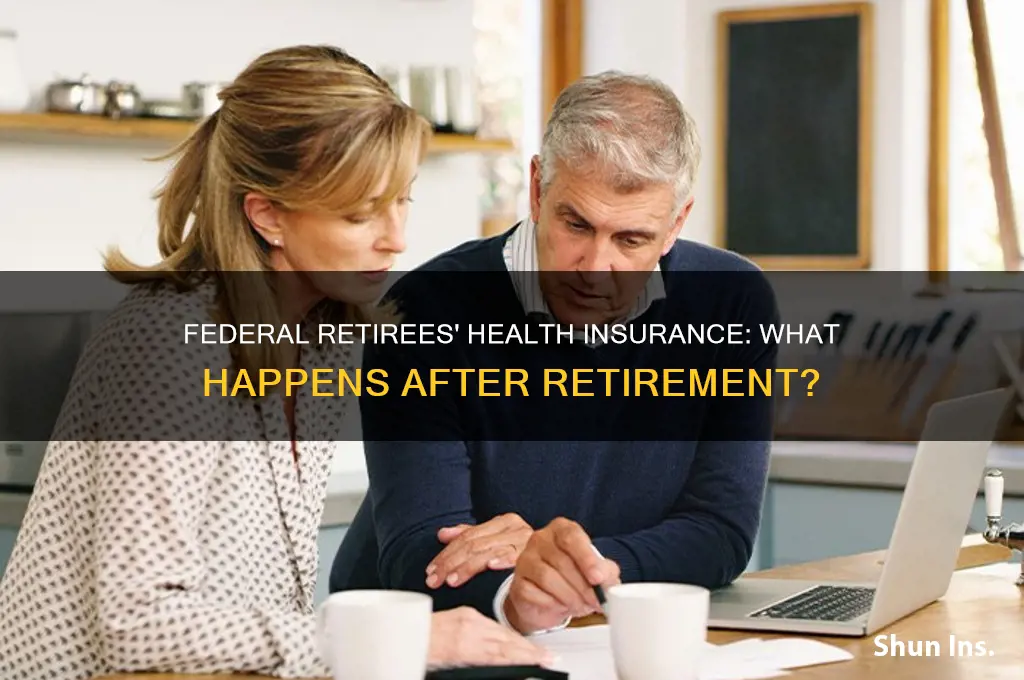 do federal retirees keep health insurance