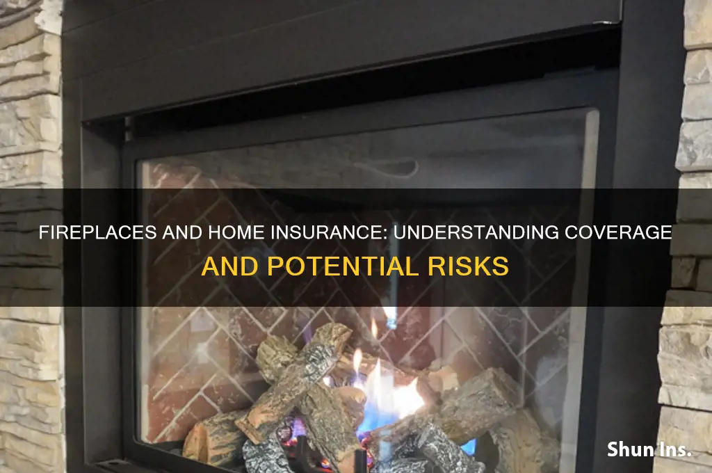 do fireplaces impact insurance