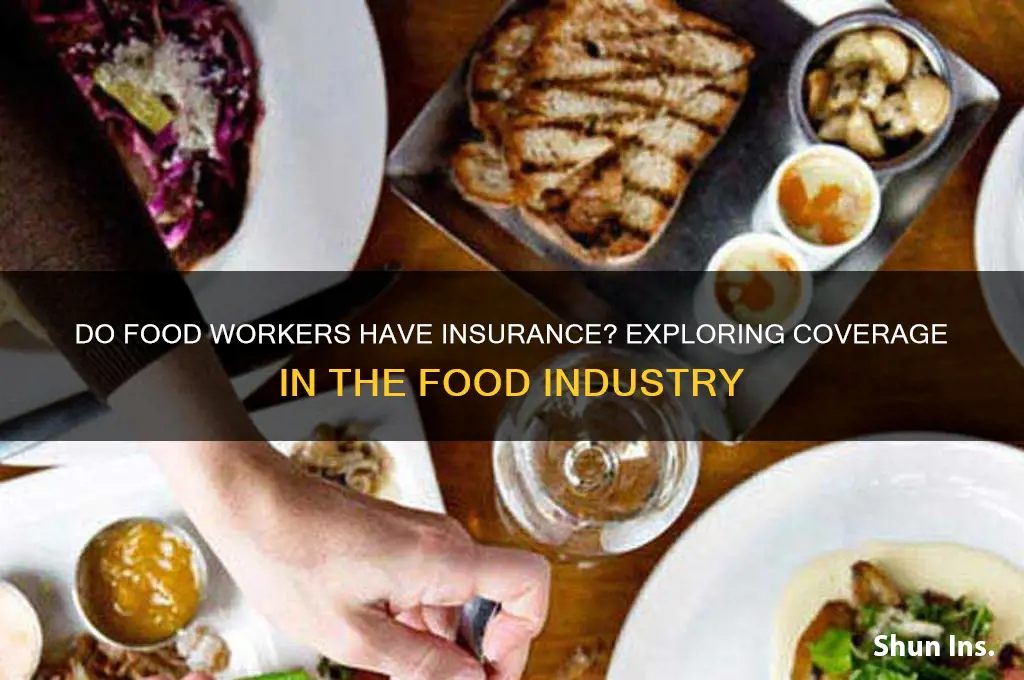 do food workers have insurance