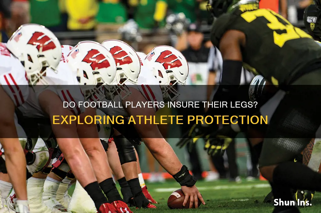 do football players insured their legs