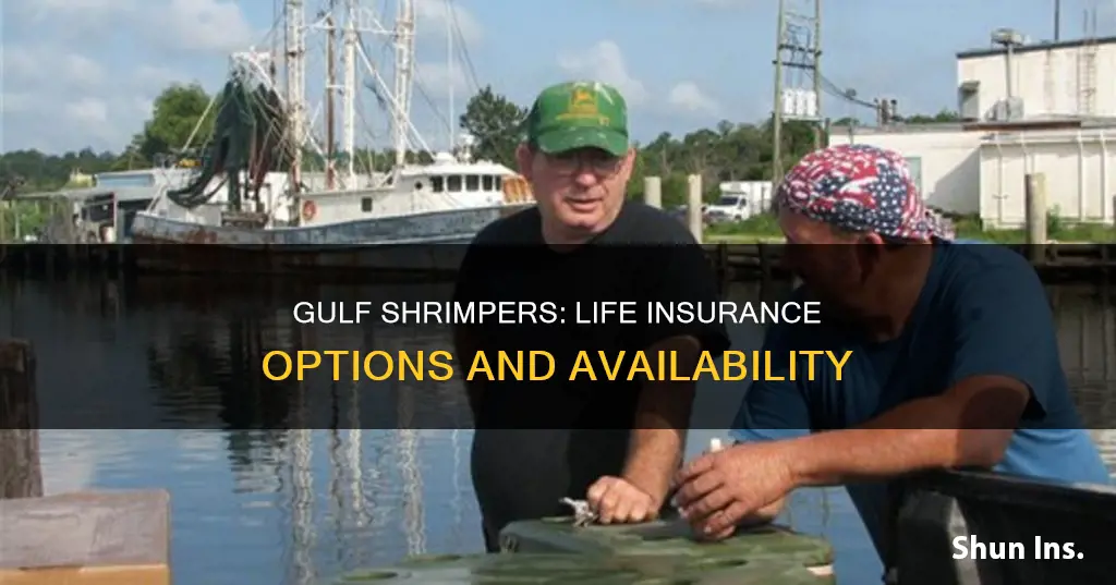 do gulf shrimpers have life insurance