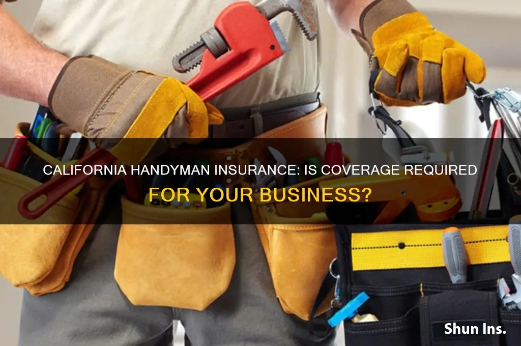do handyman have to have insurance in california