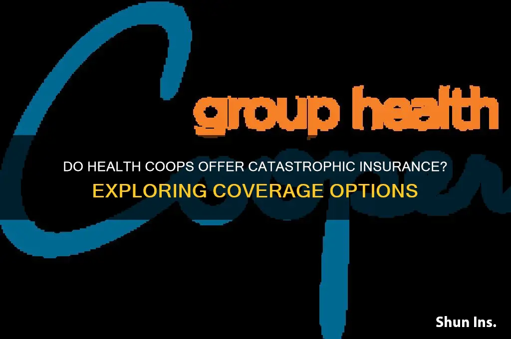do health coops have cathostripic insurance