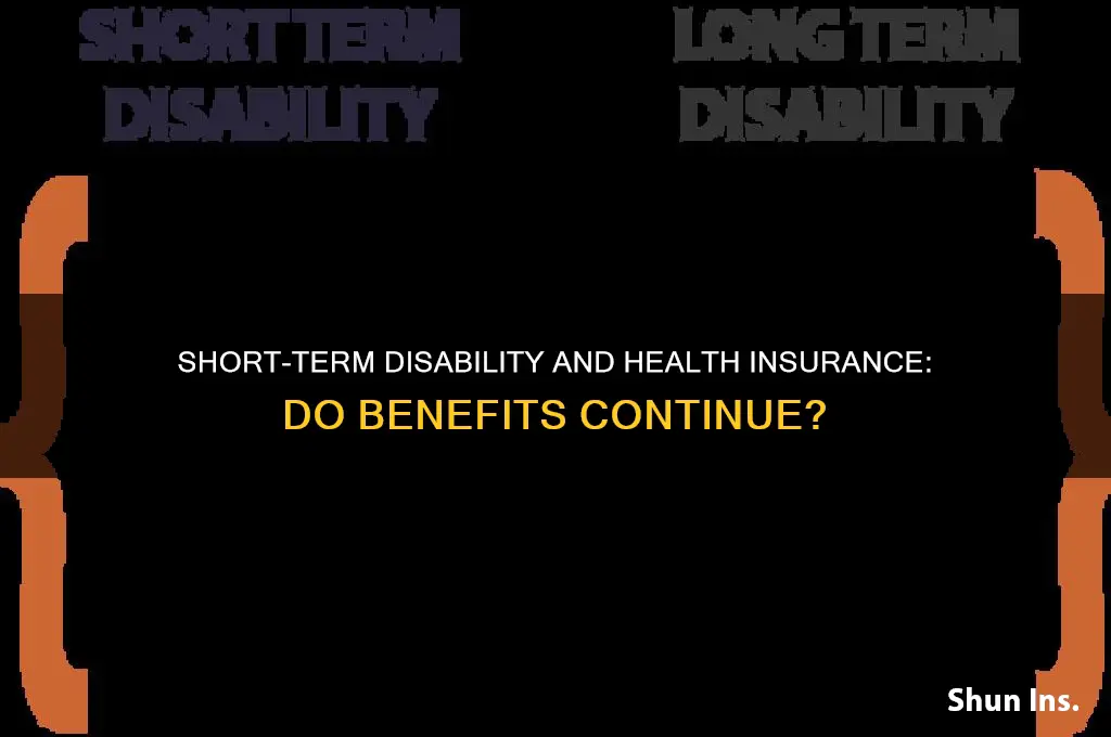 do health insurance benefits continue with short term disability