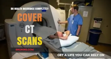 Does Health Insurance Fully Cover CT Scans? What You Need to Know