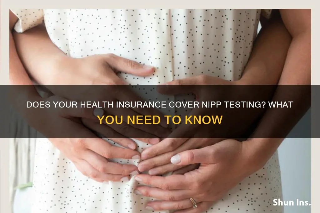 do health insurance cover a nipp test
