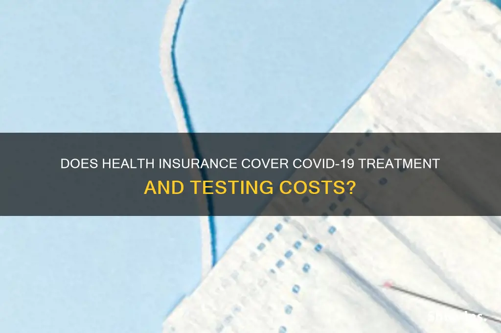 do health insurance cover covid