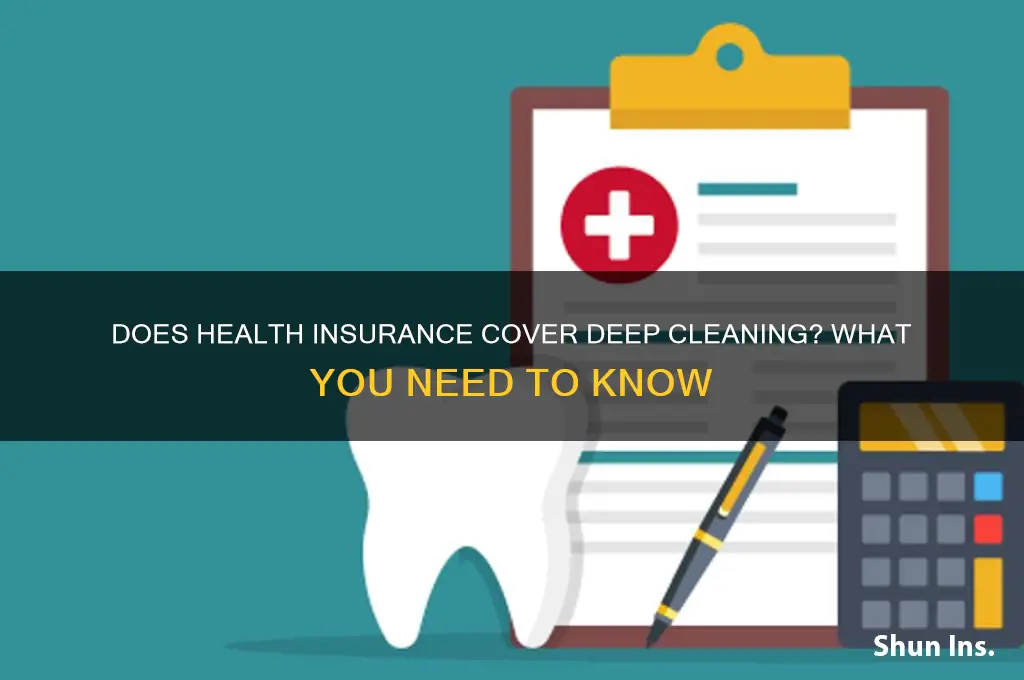 do health insurance cover deep cleaning
