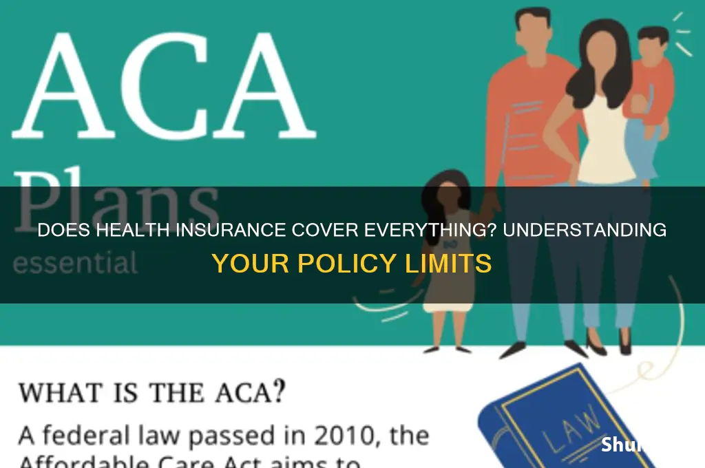 do health insurance cover everything