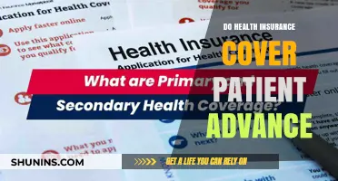 Does Health Insurance Cover Patient Advances? Understanding Your Coverage