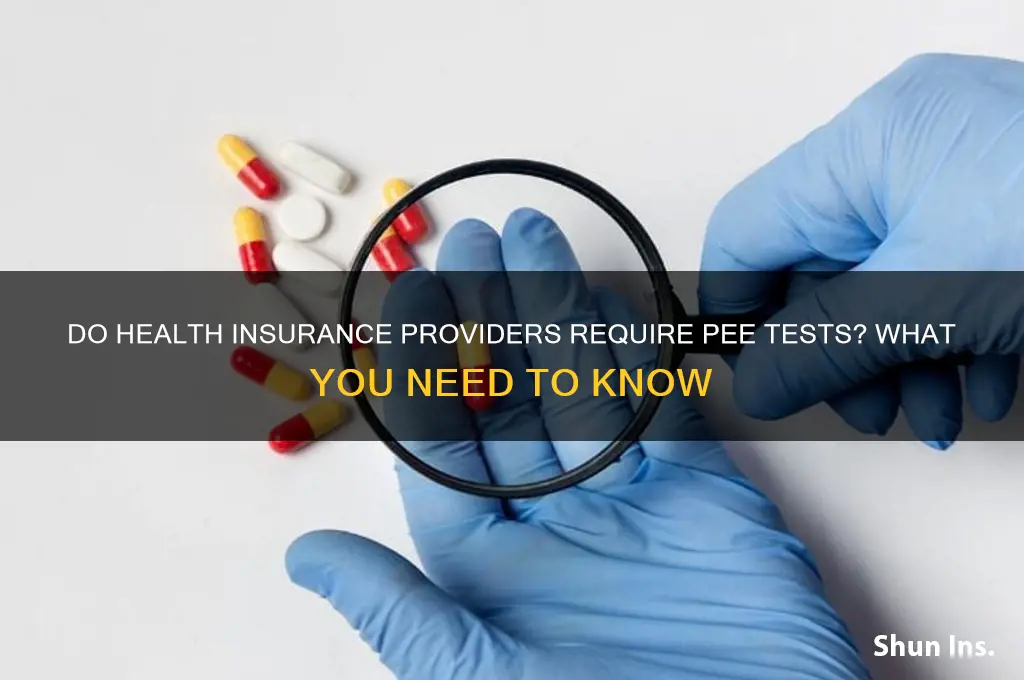 do health insurance do pee tests