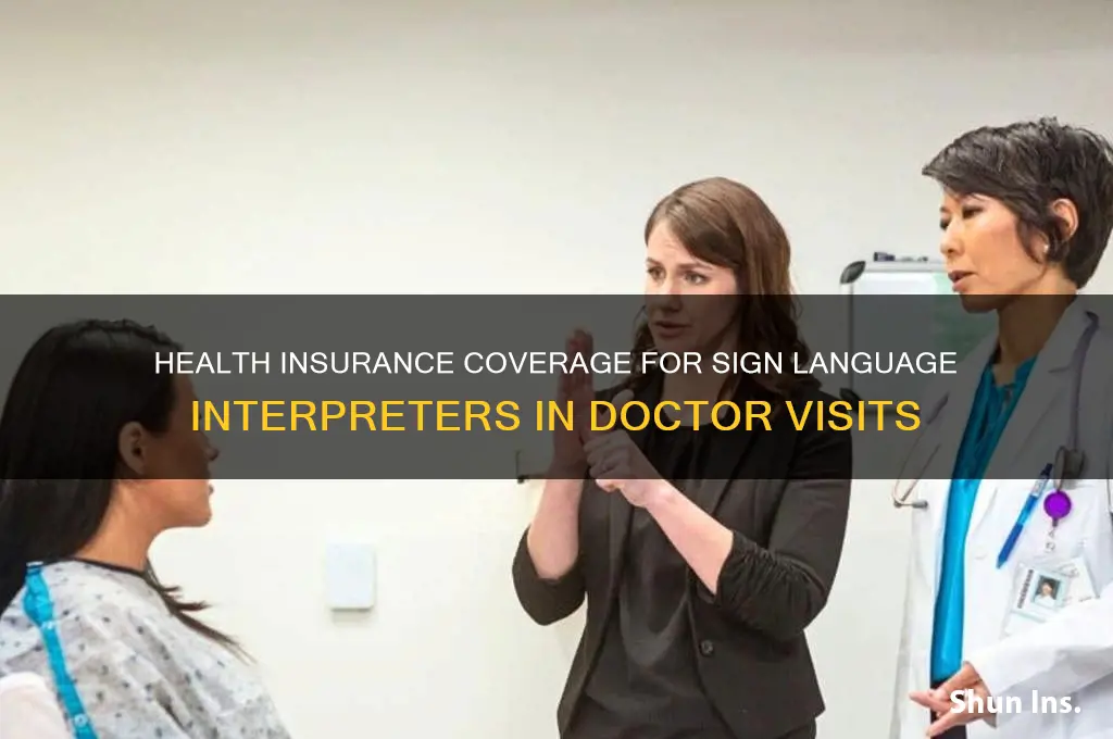 do health insurance reimburse doctors for sign language interpreter
