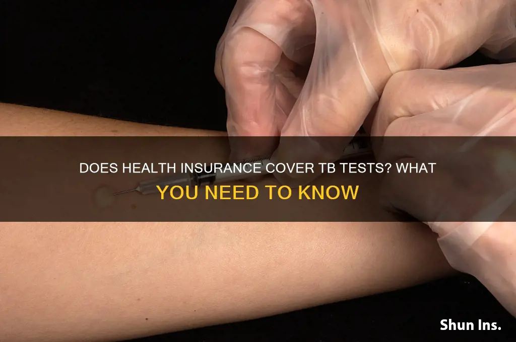 do health insurances cove tb test