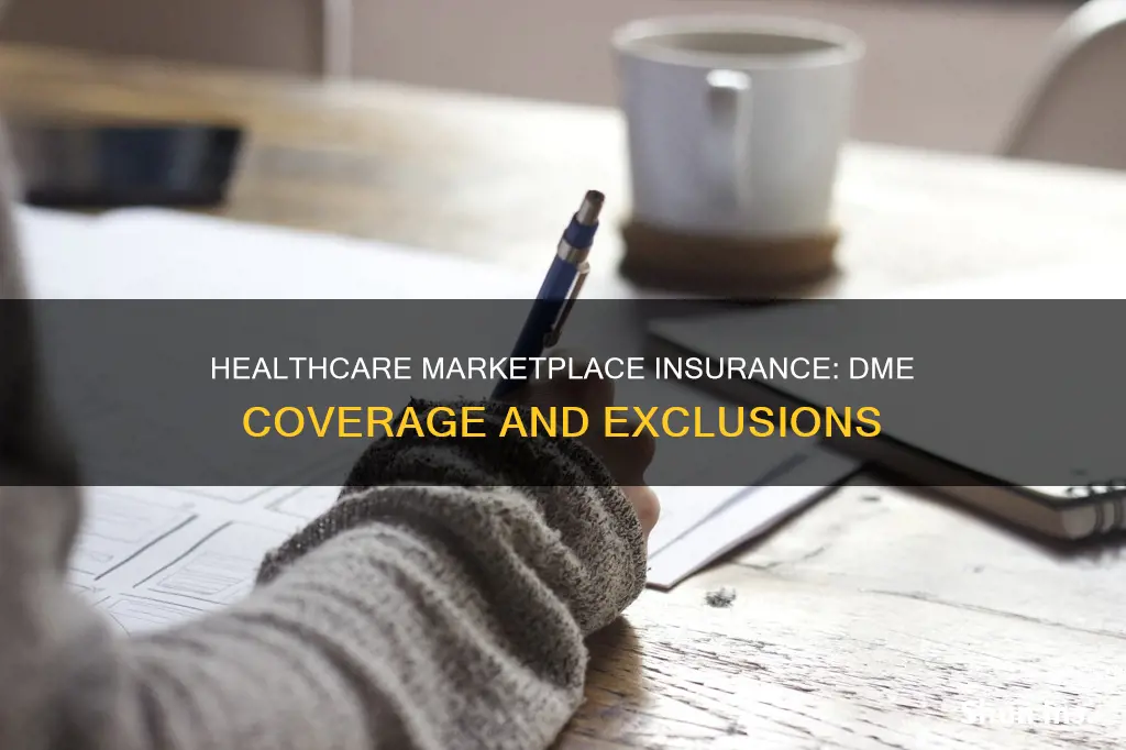 do healthcare marketplace insurances cover durable medical equipment