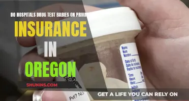 Oregon Hospitals: Baby Drug Testing and Private Insurance