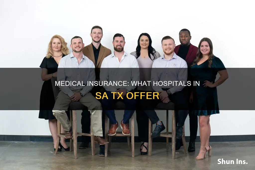 do hospitals in sa tx offer medical insurance