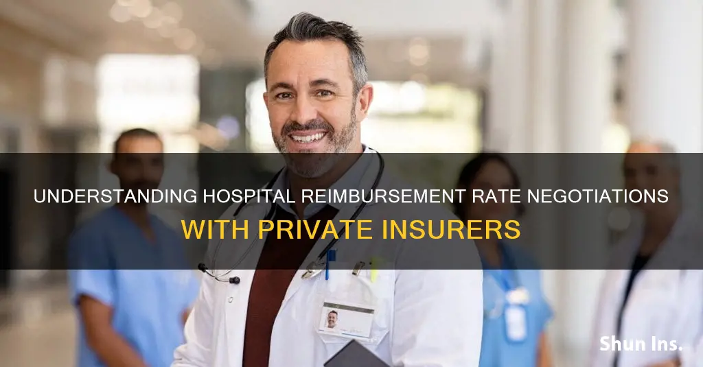 do hospitals negotiate reimbursement rates with private insurance